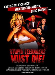 Stupid Teenagers Must Die! (2006) - Stream Online