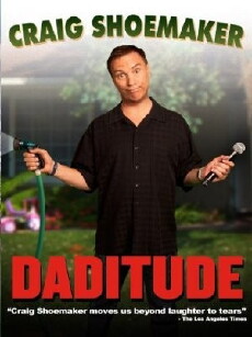 Craig Shoemaker: Daditude (2012) - Stream Online