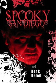 Spooky San Diego with Herk Beloil (2013) - Stream Online