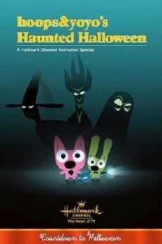 hoops&yoyo's Haunted Halloween (2012) - Stream Online