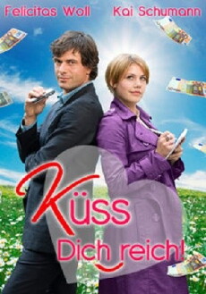 Küss dich reich (2010) - Stream Online