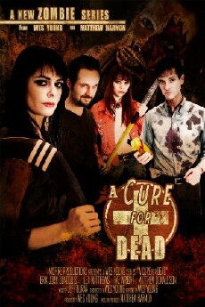 A Cure for Dead (2011) - Stream Online
