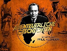Paul Klinger erzählt abenteuerliche Geschichten (1964) - Stream Online
