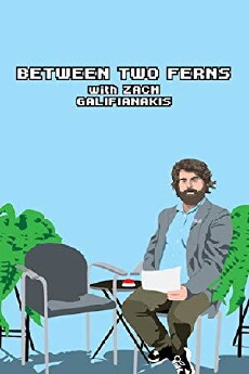 Between Two Ferns with Zach Galifianakis (2008) - Stream Online