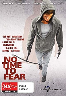 No Time to Fear (2009) - Stream Online