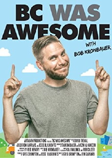 BC Was Awesome (2016) - Stream Online