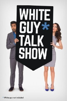 White Guy Talk Show (2015) - Stream Online