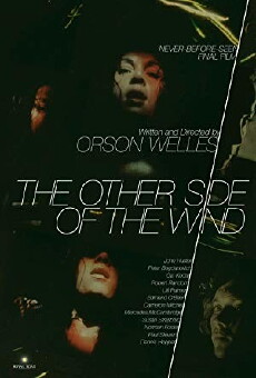 The Other Side of the Wind (2018) - Stream Online