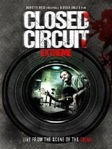 Closed Circuit Extreme (2012) - Stream Online