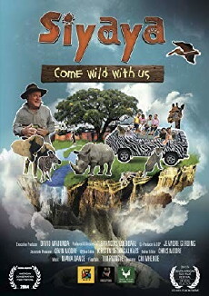 Siyaya: Come Wild with Us (2015) - Stream Online