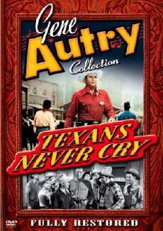Texans Never Cry (1951) - Stream Online