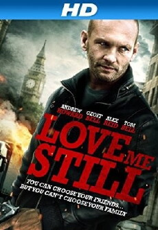 Love Me Still (2008) - Stream Online