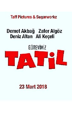 Görevimiz Tatil (2018) - Stream Online