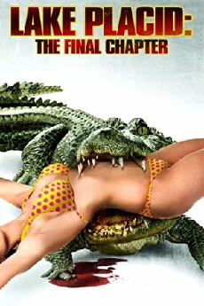 Lake Placid: The Final Chapter (2012) - Stream Online