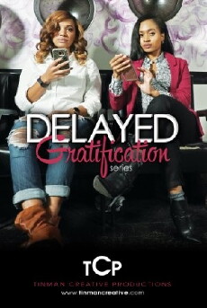 Delayed Gratification (2017) - Stream Online