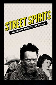 Street Spirits (2018) - Stream Online