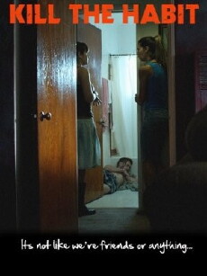 Kill the Habit (2010) - Stream Online