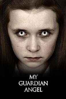 My Guardian Angel (2016) - Stream Online