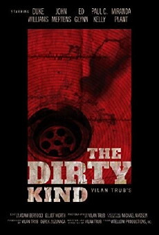 The Dirty Kind (2018) - Stream Online