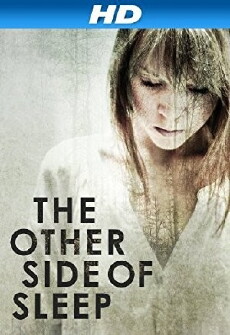 The Other Side of Sleep (2011) - Stream Online