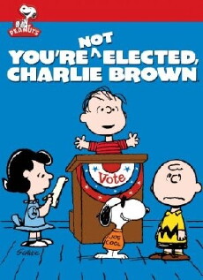 You're Not Elected, Charlie Brown (1972) - Stream Online