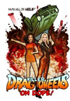 Killer Drag Queens on Dope (2003) - Stream Online