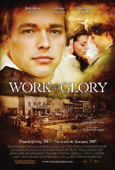 The Work and the Glory (2004) - Stream Online