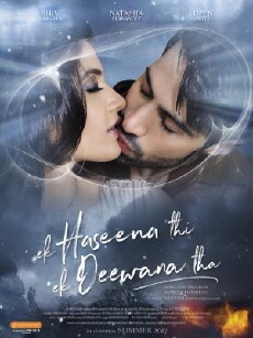 Ek Haseena Thi Ek Deewana Tha (2017) - Stream Online