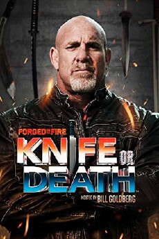 Forged In Fire: Knife Or Death (2018) - Stream Online