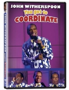 John Witherspoon: You Got to Coordinate (2008) - Stream Online