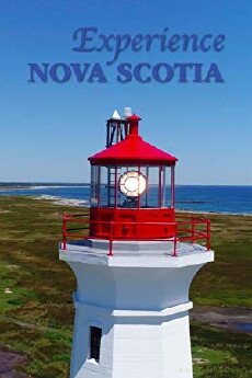 Experience Nova Scotia (2018) - Stream Online