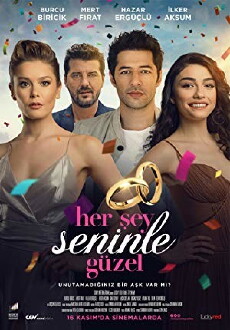 Her Sey Seninle Güzel (2018) - Stream Online