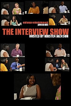 The Interview Show Hosted by Kristen Jackson (2014) - Stream Online