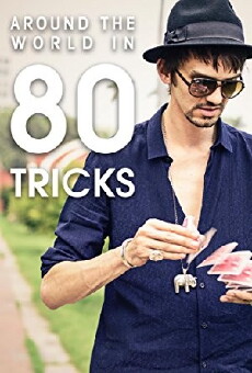 Around the World in 80 Tricks (2015) - Stream Online