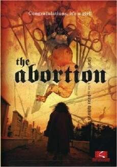 The Abortion (2006) - Stream Online