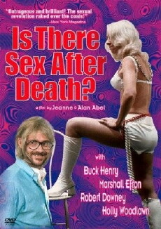 Is There Sex After Death? (1971) - Stream Online