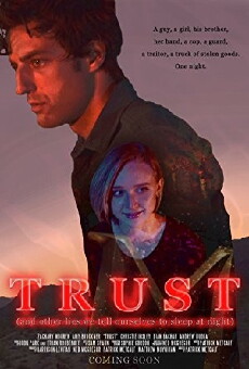 Trust (and Other Lies We Tell Ourselves to Sleep at Night) (2017) - Stream Online