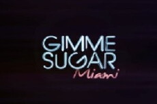 Gimme Sugar: Miami (2009) - Stream Online