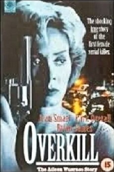 Overkill: The Aileen Wuornos Story (1992) - Stream Online