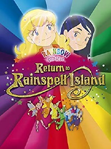 Rainbow Magic: Return to Rainspell Island (2010) - Stream Online