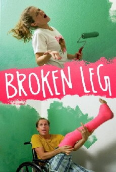 Broken Leg (2014) - Stream Online