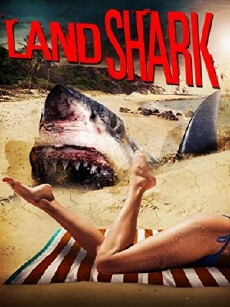 Land Shark (2017) - Stream Online