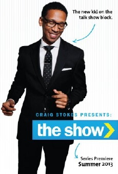 Craig Stokes Presents: The Show (2013) - Stream Online