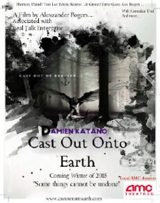 Cast Out Onto Earth (2017) - Stream Online