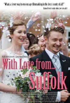 With Love From... Suffolk (2016) - Stream Online