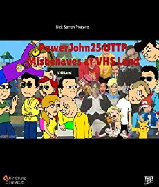 PowerJohn25 UTTP Misbehaves at VHS Land (2017) - Stream Online