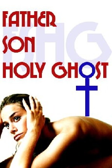 Father Son Holy Ghost (2014) - Stream Online