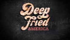 Deep Fried America (2016) - Stream Online