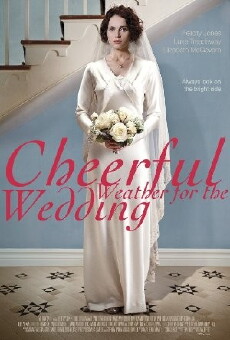 Cheerful Weather for the Wedding (2012) - Stream Online