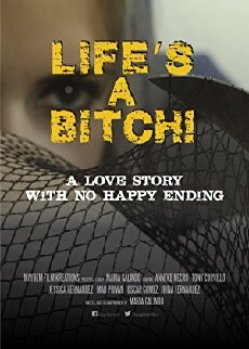 Life's a Bitch! (2015) - Stream Online